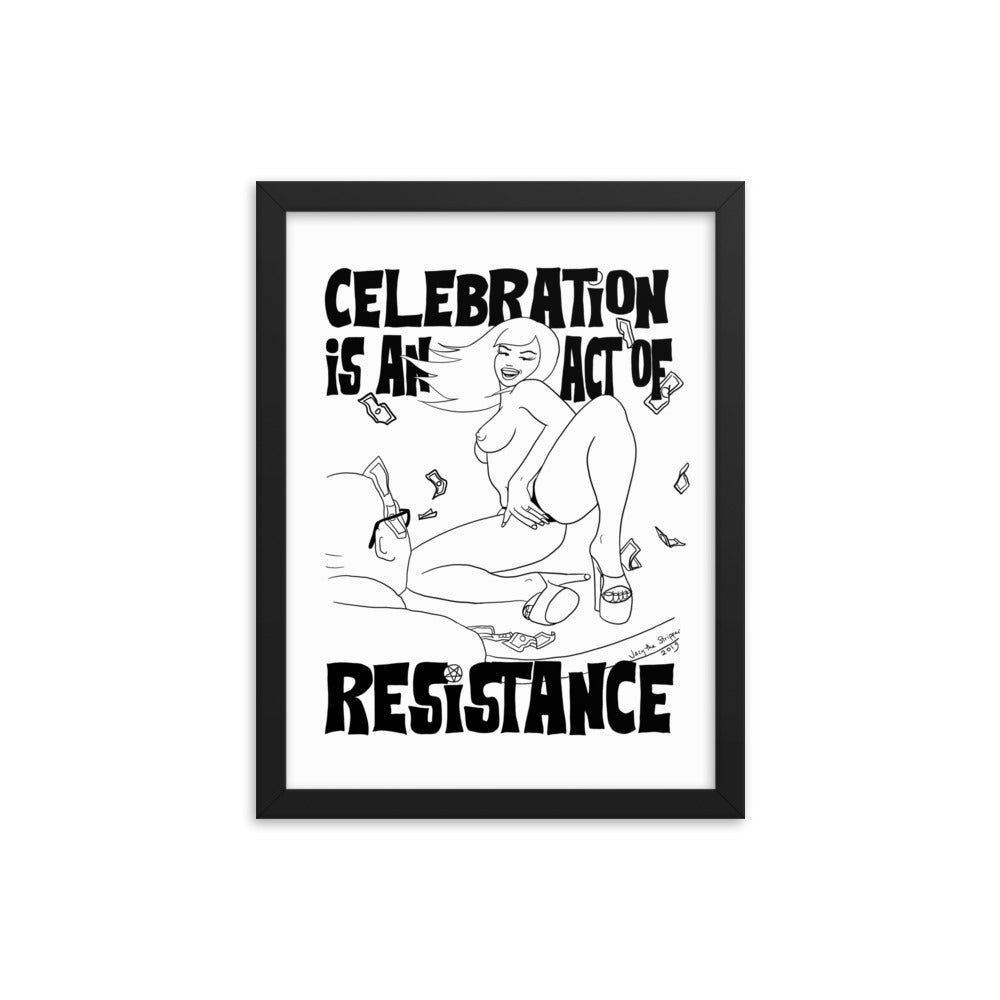 Celebration is an Act of Resistance poster