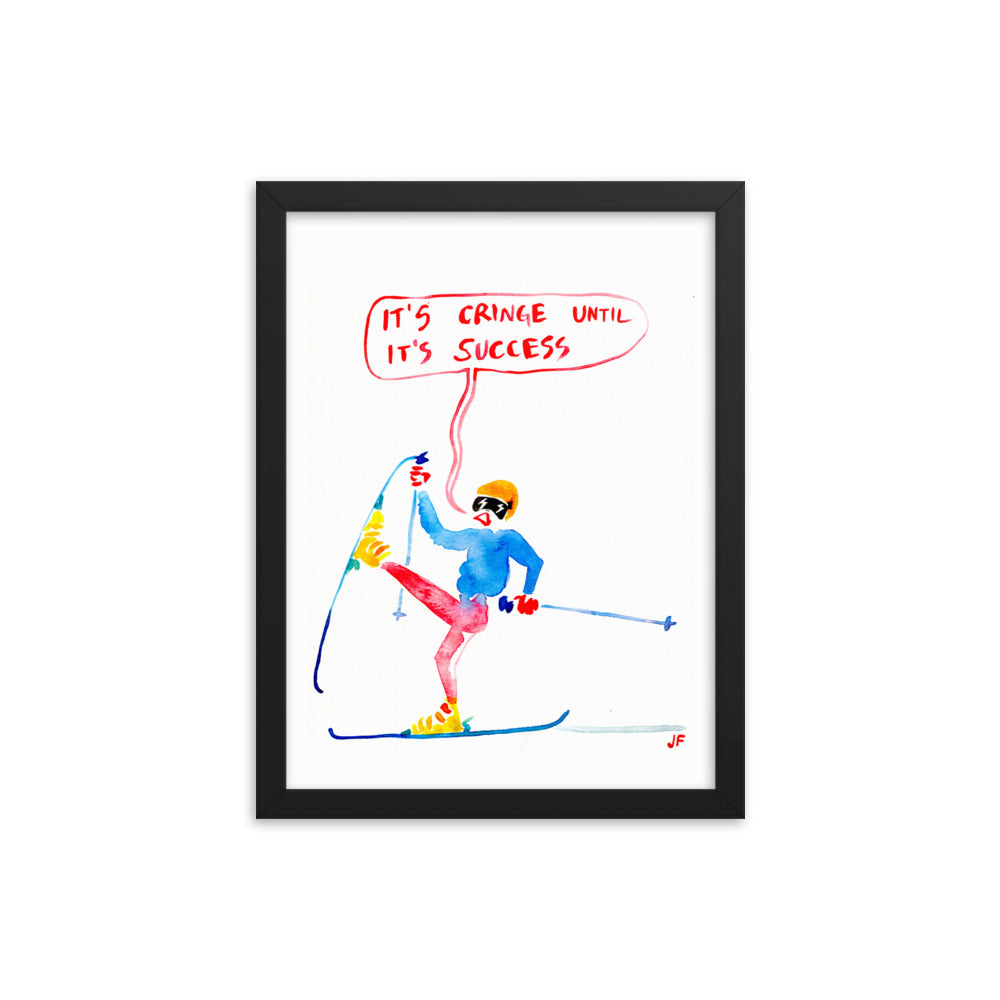 It's Cringe Until it's Success poster