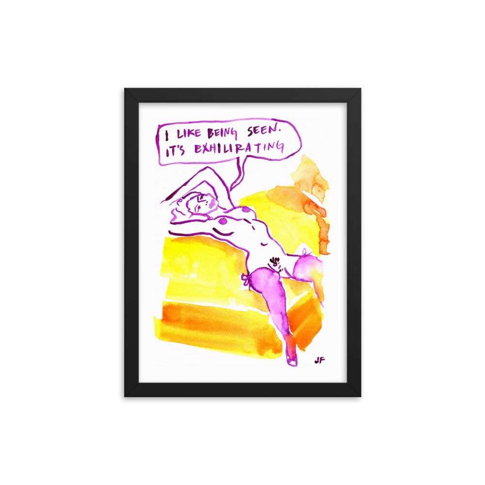 I Like Being Seen framed poster