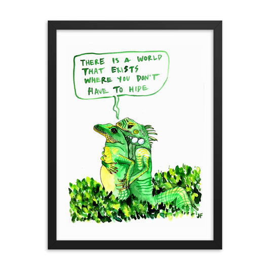 There is a World That Exists Where You Don't Have to Hide