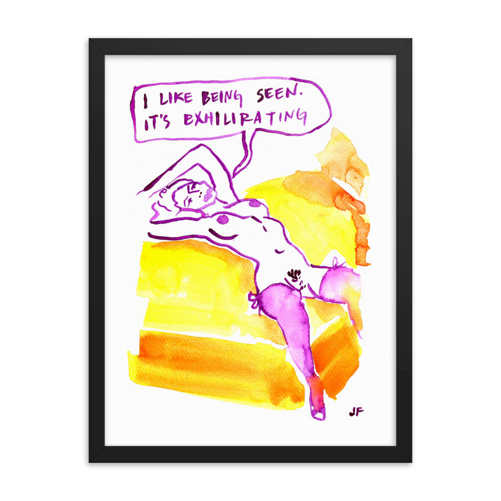 I Like Being Seen framed poster