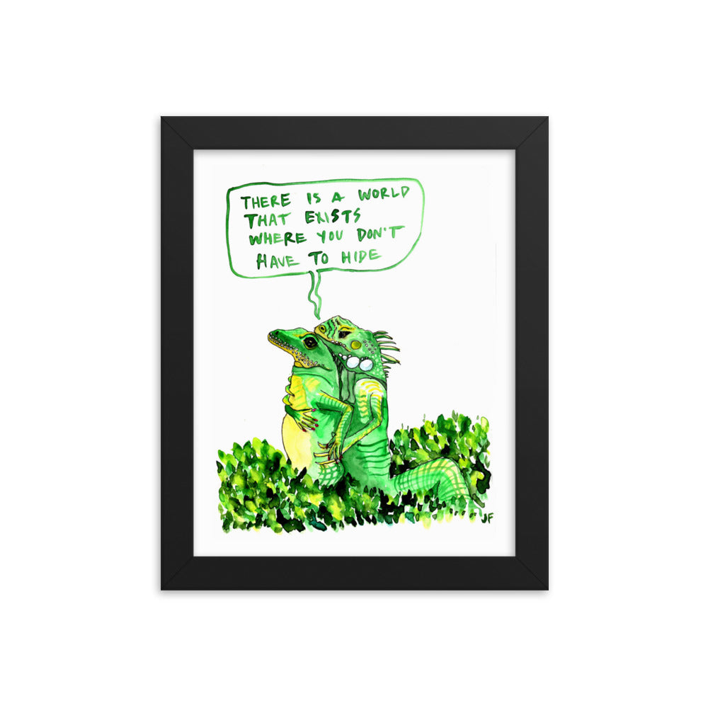 There is a World That Exists Where You Don't Have to Hide