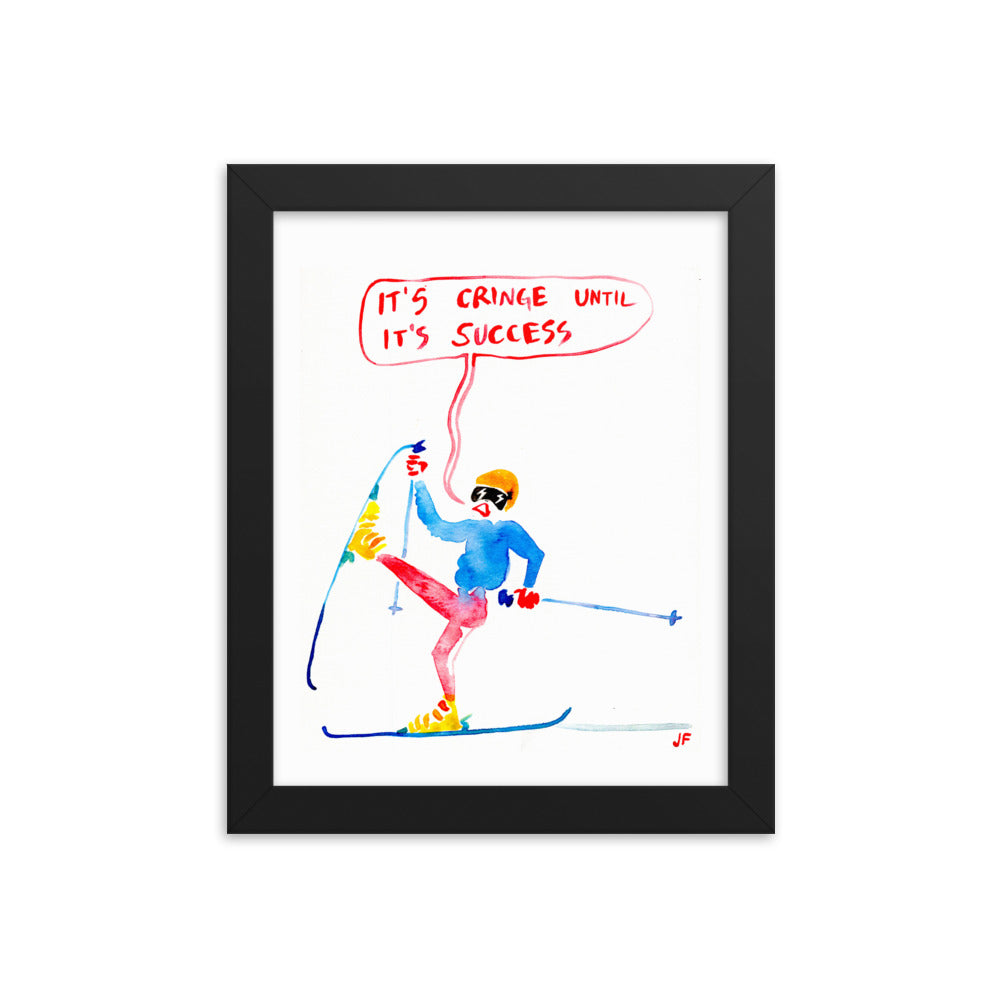 It's Cringe Until it's Success poster