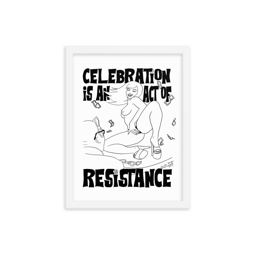 Celebration is an Act of Resistance poster