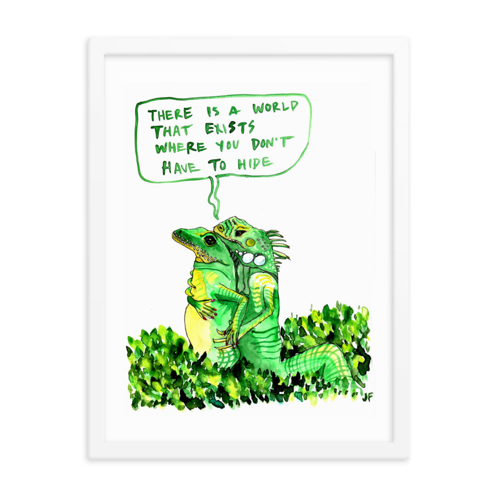 There is a World That Exists Where You Don't Have to Hide