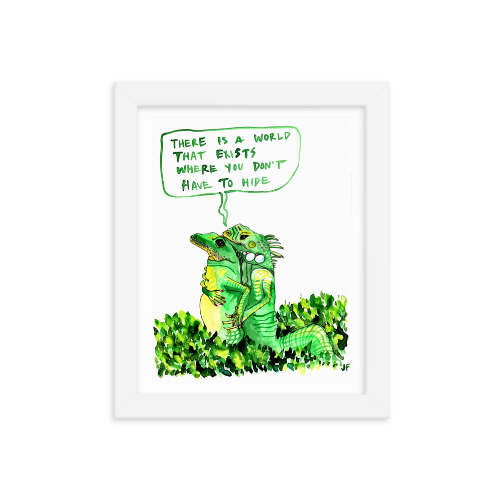 There is a World That Exists Where You Don't Have to Hide