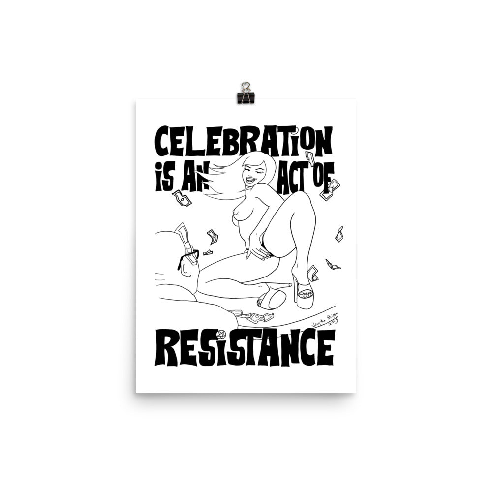 Celebration is an Act of Resistance poster