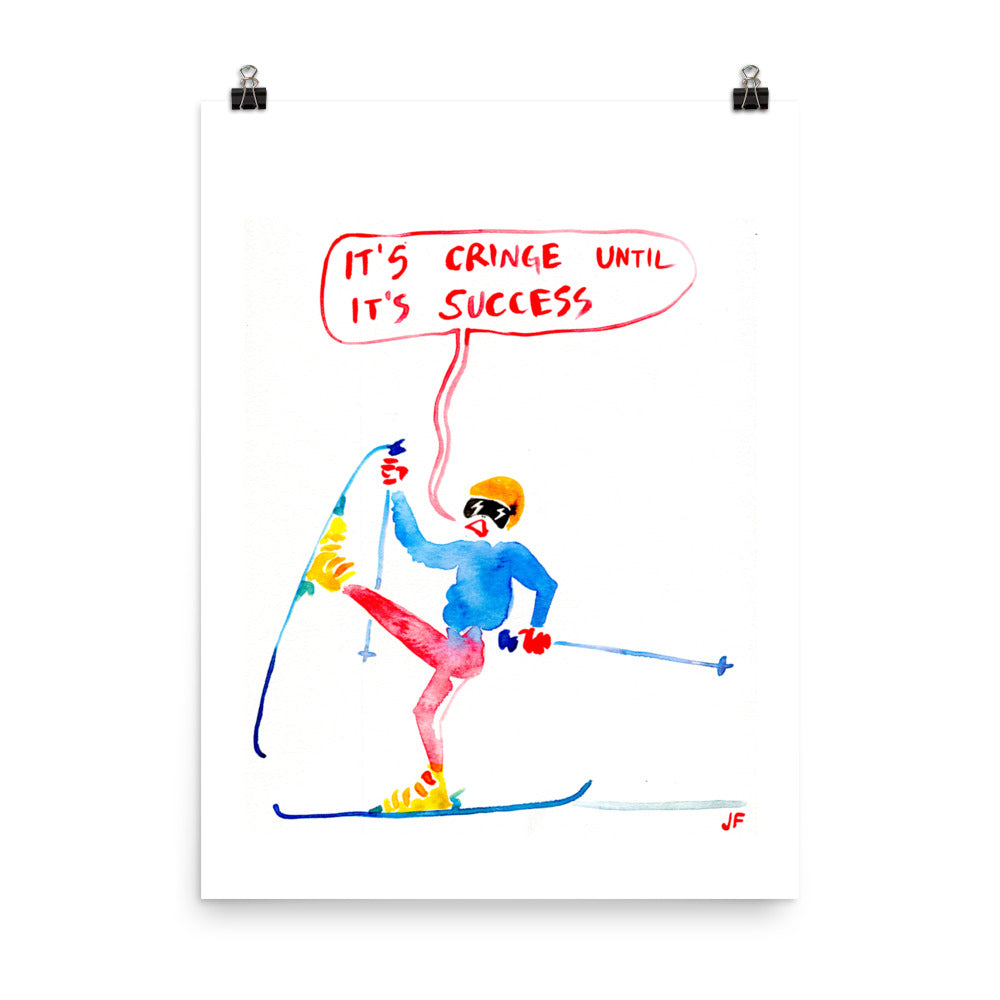 It's Cringe Until it's Success poster