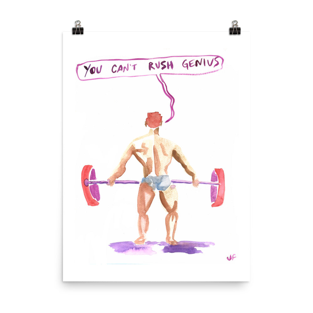 You Can't Rush Genius poster