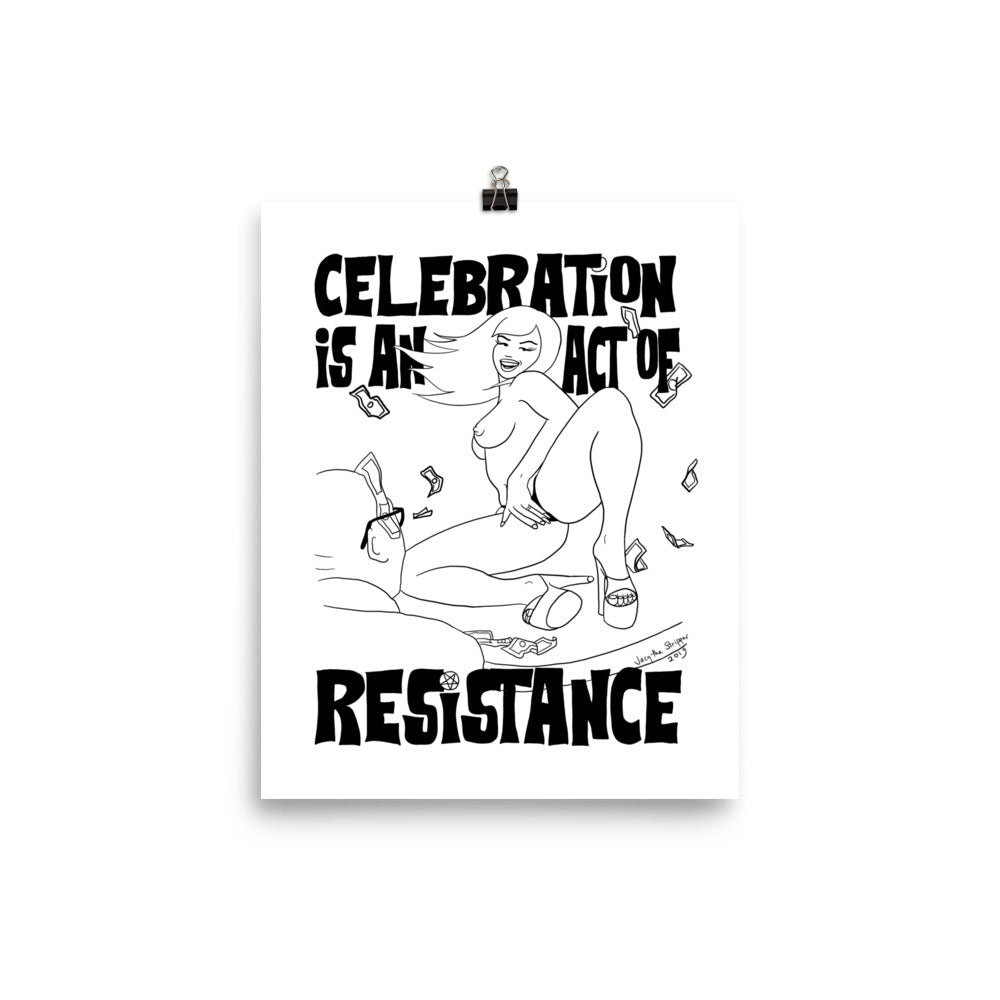 Celebration is an Act of Resistance poster