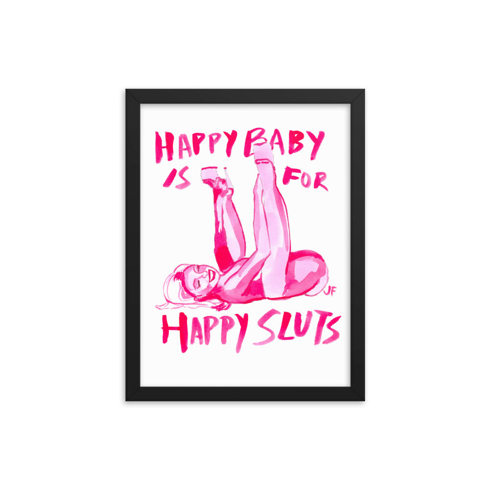 Happy Baby is for Happy Sl*ts poster