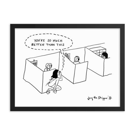 You're So Much Better Than This