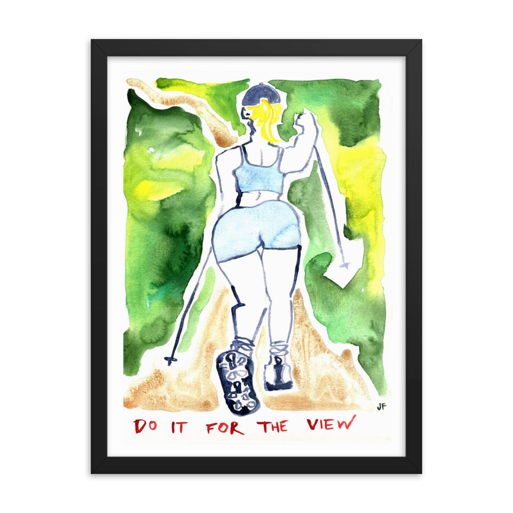 Do It For the View framed poster