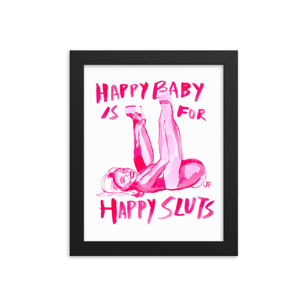 Happy Baby is for Happy Sl*ts poster