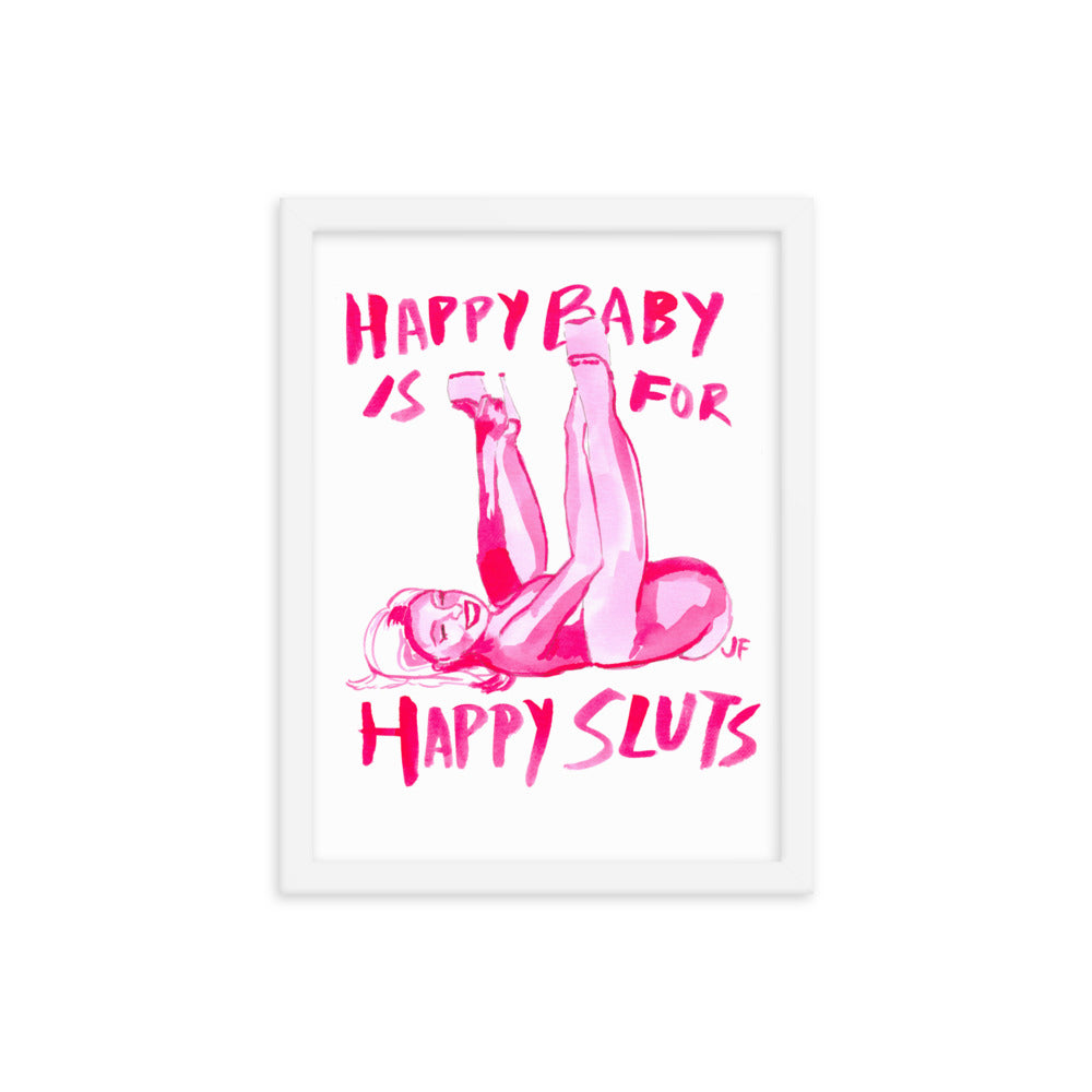 Happy Baby is for Happy Sl*ts poster