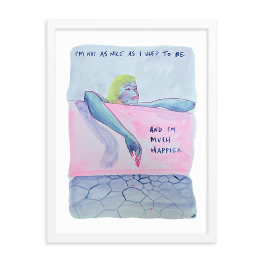 I'm Not as Nice as I Used to Be