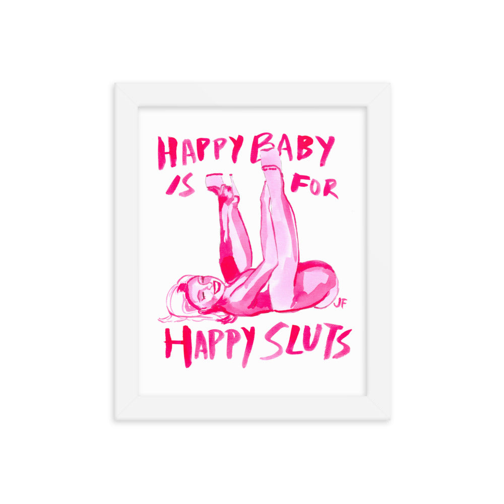 Happy Baby is for Happy Sl*ts poster