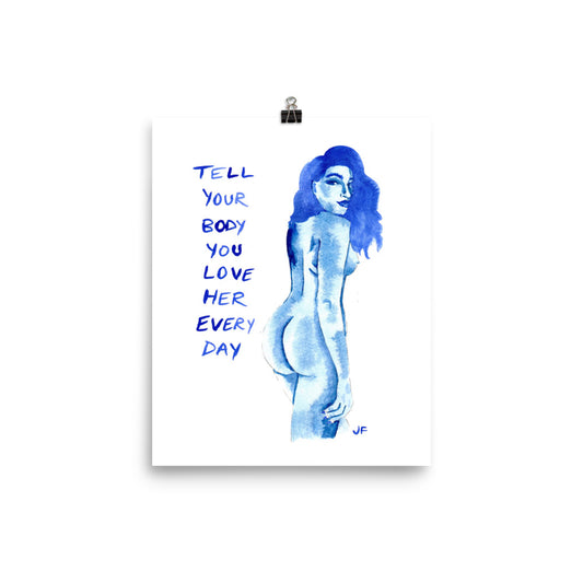 Tell Your Body You Love Her Every Day poster